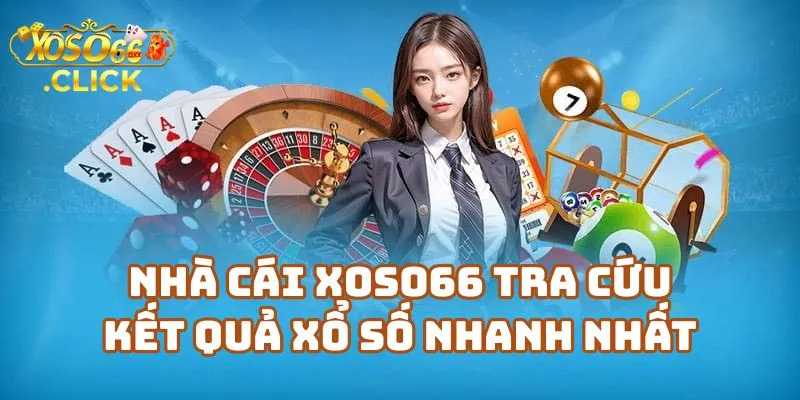 Hướng Dẫn Kiểm Tra Kết Quả Xoso66 Chính Xác 1 Nhà Cái Xoso66 Tra Cứu Kết Quả Xổ Số Nhanh Nhất Hiện Nay