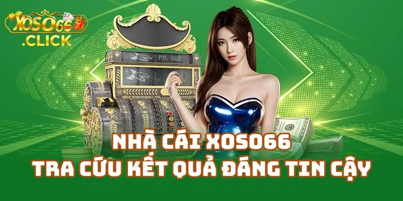 Kết Quả Xổ Số Xoso66 Mới Nhất Hôm Nay 2 Nhà Cái Xoso66 – Kênh Tra Cứu Đáng Tin Cậy Cho Người Mới