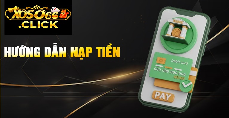 nạp tiền xoso66
