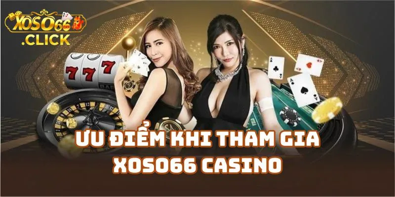 Xoso66 Có An Toàn Không? Review Đánh Giá Xoso66 Thực Tế 3 Ưu Điểm Của Xoso66 Casino Trong Mắt Người Chơi Mới
