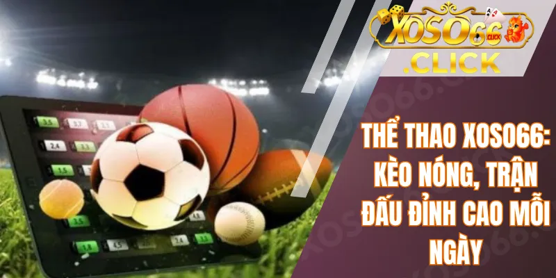 Thể Thao Xoso66