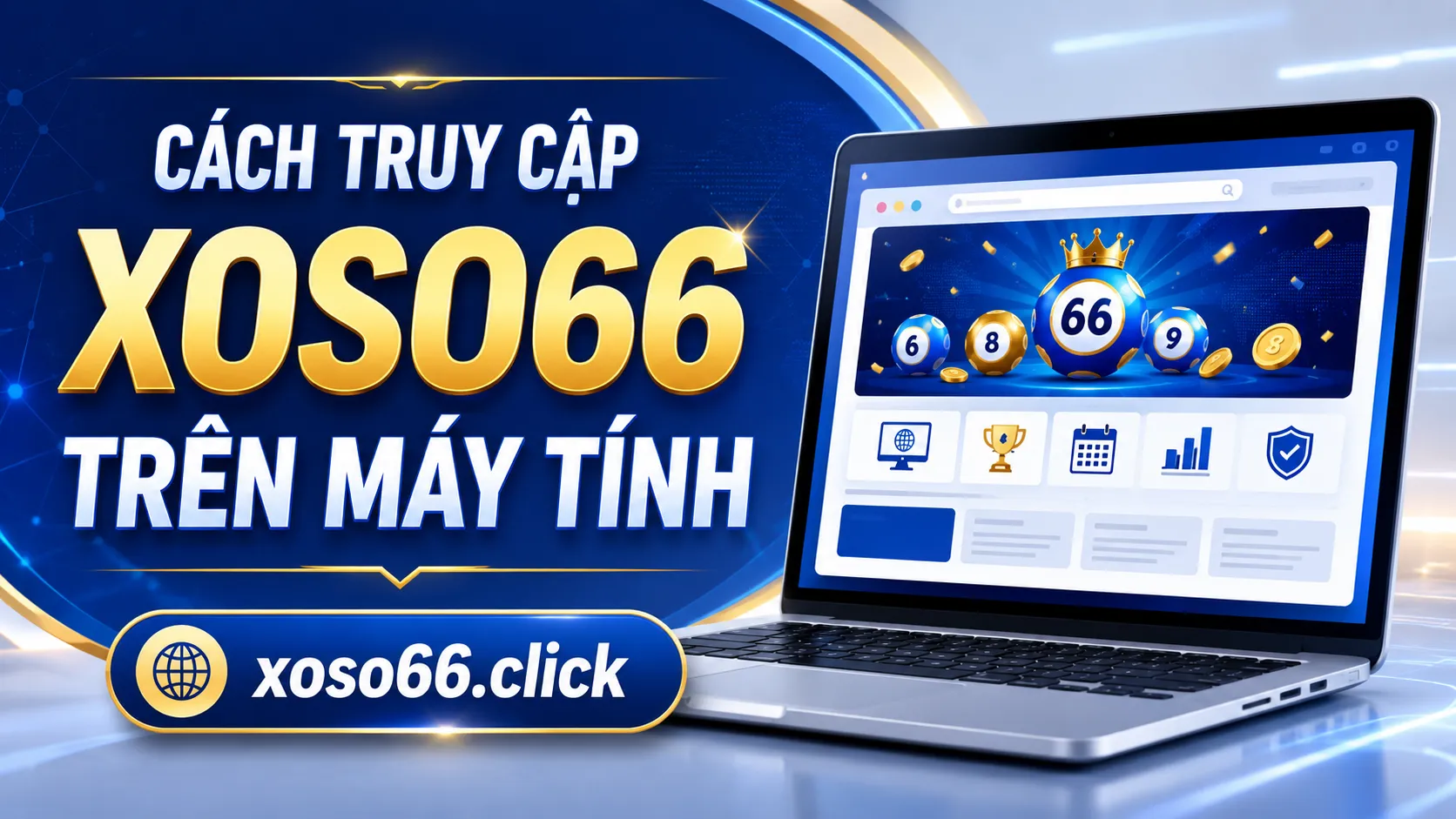 Cách truy cập Xoso66 trên máy tính