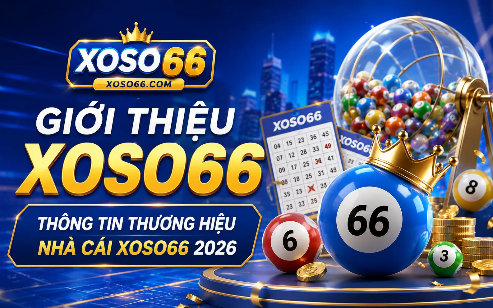 Giới Thiệu XOSO66 – Thông Tin Thương Hiệu Nhà Cái Xoso66 2026 1 Giới Thiệu XOSO66 – Thông Tin Thương Hiệu Nhà Cái Xoso66 2026